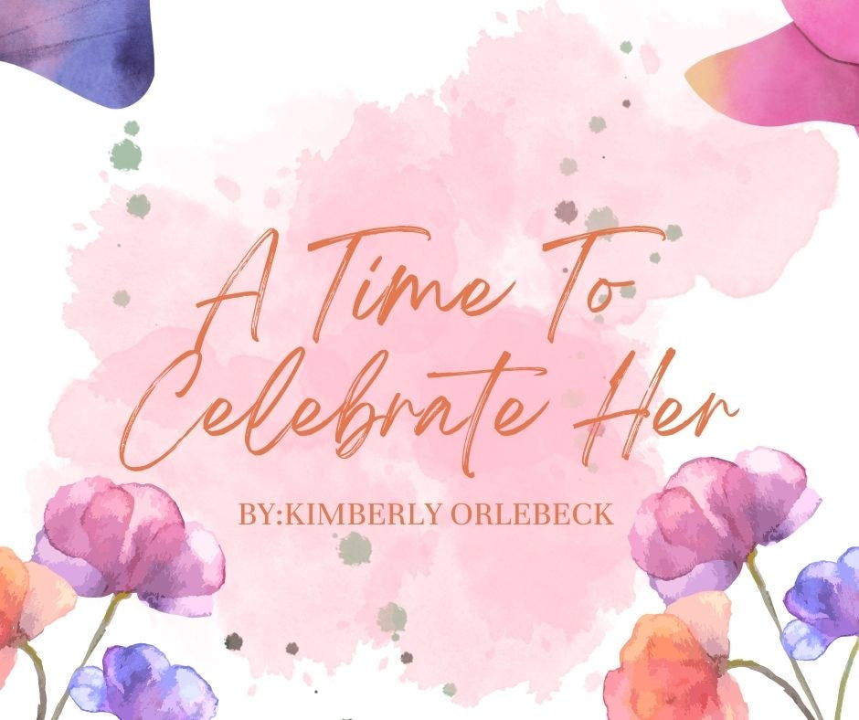 A Time To Celebrate Her